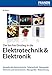 Der leichte Einstieg in die Elektrotechnik und Elektronik by