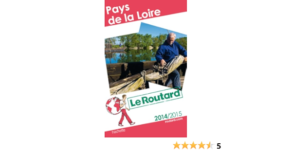 Amazon Fr Guide Du Routard Pays De La Loire 2014 2015 Collectif Livres