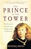 Front cover for the book Edward V: The Prince in the Tower by Michael Hicks