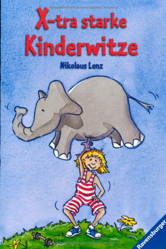 Preisvergleich Produktbild X-tra starke Kinderwitze (Ravensburger Taschenbücher)