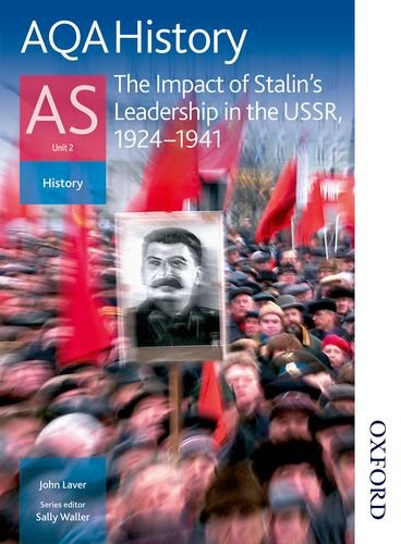 AQA History AS: Unit 2 - The Impact of Stalin's Leadership in the USSR, 1924-1941 livre
