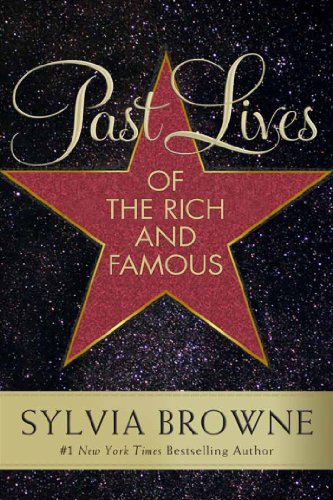 Past Lives of the Rich and Famous (English Edition)