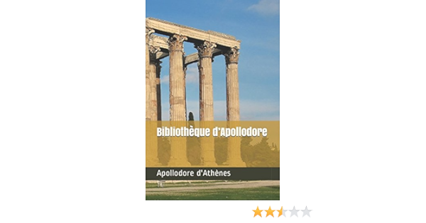 Amazon Fr Bibliotheque D Apollodore D Athenes Apollodore Clavier Etienne Livres Amazon Fr Bibliotheque D Apollodore D Athenes Apollodore Clavier Etienne Livres