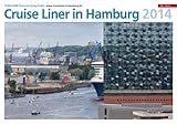 Cruise Liner in Hamburg 2014 (Wandkalender): Kreuzfahrtträume beginnen auf der Elbe by 