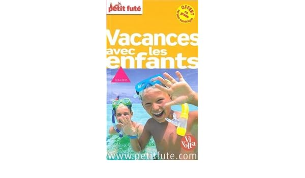 Petit Futé Vacances Avec Les Enfants Amazonfr Le Petit - 