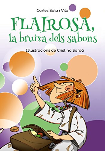 Flairosa, la bruixa dels sabons (Llibres infantils i juvenilsPluja de llibres +8)