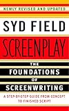 Screenplay: The Foundations of Screenwriting by Syd Field