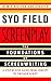 Screenplay: The Foundations of Screenwriting by Syd Field