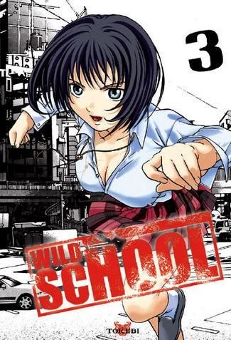 Wild School — Tome 3