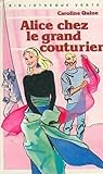 Alice chez le grand couturier (Bibliothèque verte)