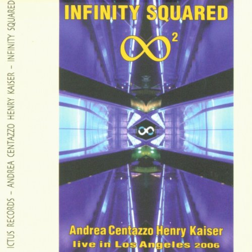 Infinity Squared: Live in Los Angeles 2006