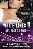 All Falls Down: White Lines III