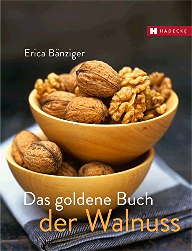 Download Das goldene Buch der Walnuss Download Das goldene Buch der Walnuss