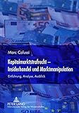 Image de Kapitalmarktstrafrecht - Insiderhandel Und Marktmanipulation: Einfuhrung, Analyse, Ausblick