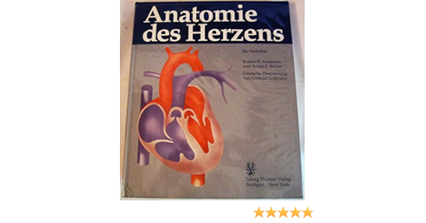 Anatomie Des Herzens Ein Farbatlas Anderson Robert H Becker Anton E Allwork Sally P Amazon De Bucher