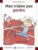 Max n'aime pas perdre