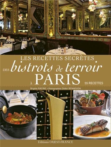 Download RECETTES SECRETES DES BISTROTS DE TERROIR A PARIS Download RECETTES SECRETES DES BISTROTS DE TERROIR A PARIS