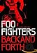 Foo Fighters - Back and Forth