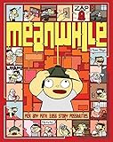 Meanwhile: Pick Any Path. 3,856 Story Possibilities (Top Ten Great Graphic Novels for Teens) by Jason Shiga