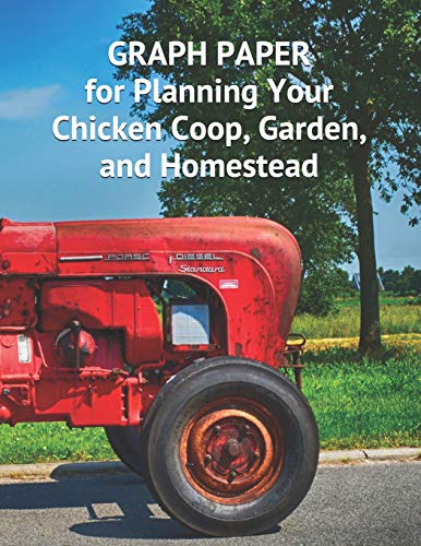 Graph Paper For Planning Your Chicken Coop Garden And Homestead