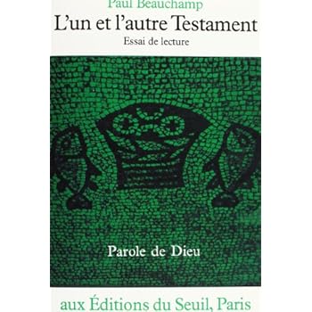 L'Un et l'autre Testament Tome 1 : Essai de lecture L'Un et l'autre Testament Tome 1 : Essai de lecture