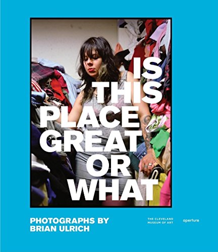 Brian Ulrich: Is This Place Great Or What: Copia : Retail, Thrift, and Dark Stores, 2001-11