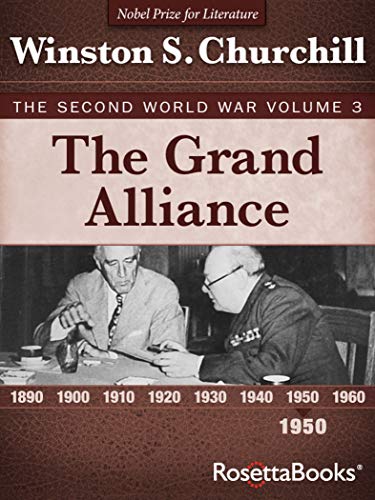 The Grand Alliance, 1950 (Winston S. Churchill The Second World Wa Book 3) (English Edition)