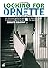 Looking for Ornette [Édition Collector] [Édition Collector]