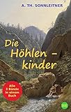 Die Höhlenkinder: Gesamtausgabe by 