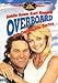 Overboard - Una coppia alla deriva