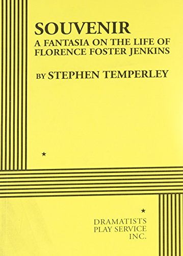 Souvenir: A Fantasia on the Life of Florence Foster Jenkins livre