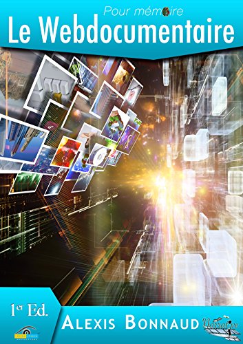 Download Pour mémoire : le webdocumentaire (Narrative) Download Pour mémoire : le webdocumentaire (Narrative)