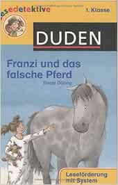 Franzi Und Das Falsche Pferd 1 Klasse Leseforderung Mit System Dolling Beate Haas Cornelia Amazon De Bucher