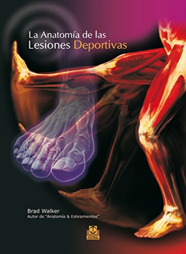 Download La anatomía de las lesiones deportivas (Color) (Medicina) Download La anatomía de las lesiones deportivas (Color) (Medicina)