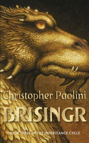 Brisingr: Book Three: Eragon - Inheritance Cycle, Book 3 (The Inheritance Cycle, Band 3)