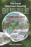 Image de The Great American Housing Bubble: The Road to Collapse
