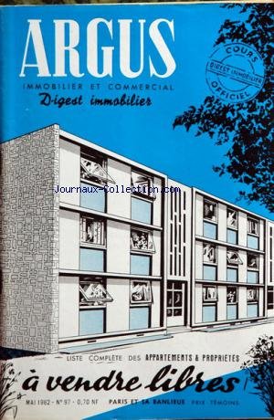 ARGUS IMMOBILIER ET COMMERCIAL (L') [No 97] du 01/05/1962 - liste des appartements et proprietes a vendre libres a paris et sa banlieue