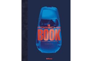 TE NEUES PUBLISHING COMPANY The Porsche Book, Extended Edition: The Best Porsche Images by Frank M. Orel