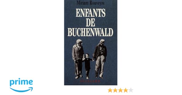 Amazonfr Enfants De Buchenwald Miriam Rouveyre Livres - 
