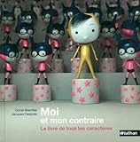 Image de Moi et mon contraire : Le livre de tous les caractères