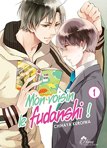 Mon voisin le Fudanshi — Tome 1