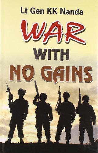 War With No Gains (English) : Best Book on India-Pakistan Military Conflicts | Military & War | Indian History | Army Operations | War Memoir | Indo-Pak War | Defense Strategies
