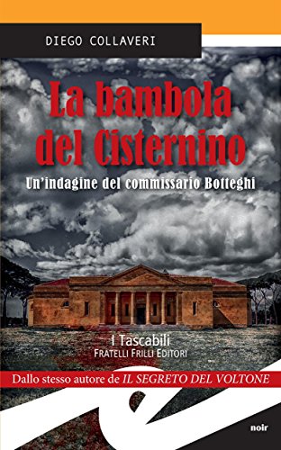 La bambola del Cisternino: Un'indagine del commissario Botteghi libro