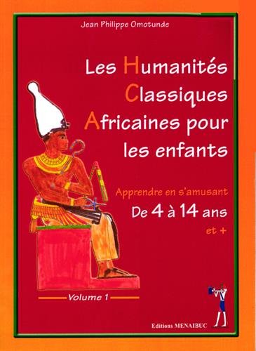 Download Les humanités classiques africaines pour les enfants : Volume 1 Download Les humanités classiques africaines pour les enfants : Volume 1