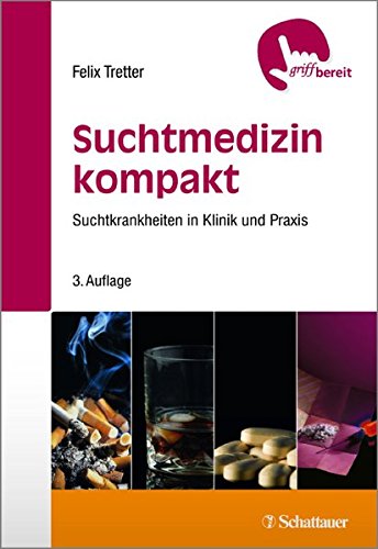 Preisvergleich Produktbild Suchtmedizin kompakt: Suchtkrankheiten in Klinik und Praxis (griffbereit)