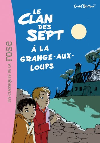 <a href="/node/36754">Le clan des sept à la grange aux loups</a>