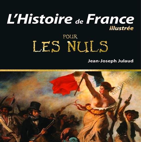 Download L'Histoire de France Illustrée pour les Nuls, 2e édition Download L'Histoire de France Illustrée pour les Nuls, 2e édition
