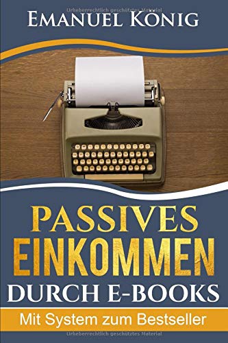 Passives Einkommen durch E-Books