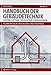 Handbuch der Gebäudetechnik: Band 2: Heizung /Lüftung /Beleuchtung /Energiesparen by 