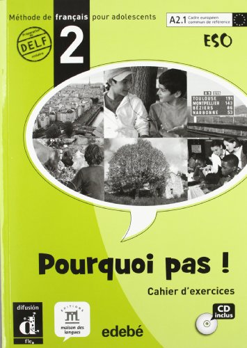 Pourquoi Pas ! 2Cuaderno de ejercicios + CD (ESO): Cahier d'exercises